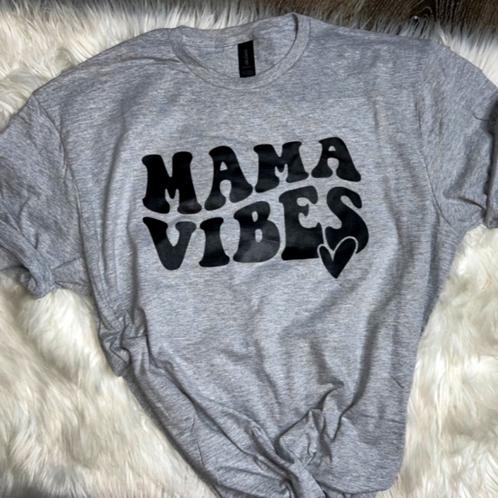 Mama Vibes T shirt